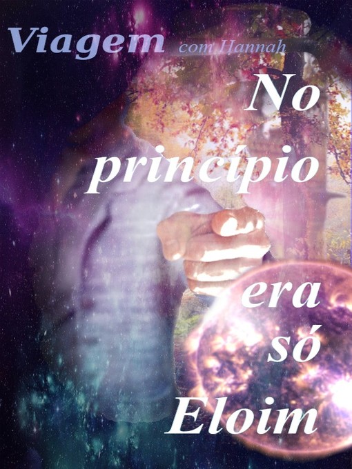 Title details for No princípio era só Eloim by italo oliveira - Available